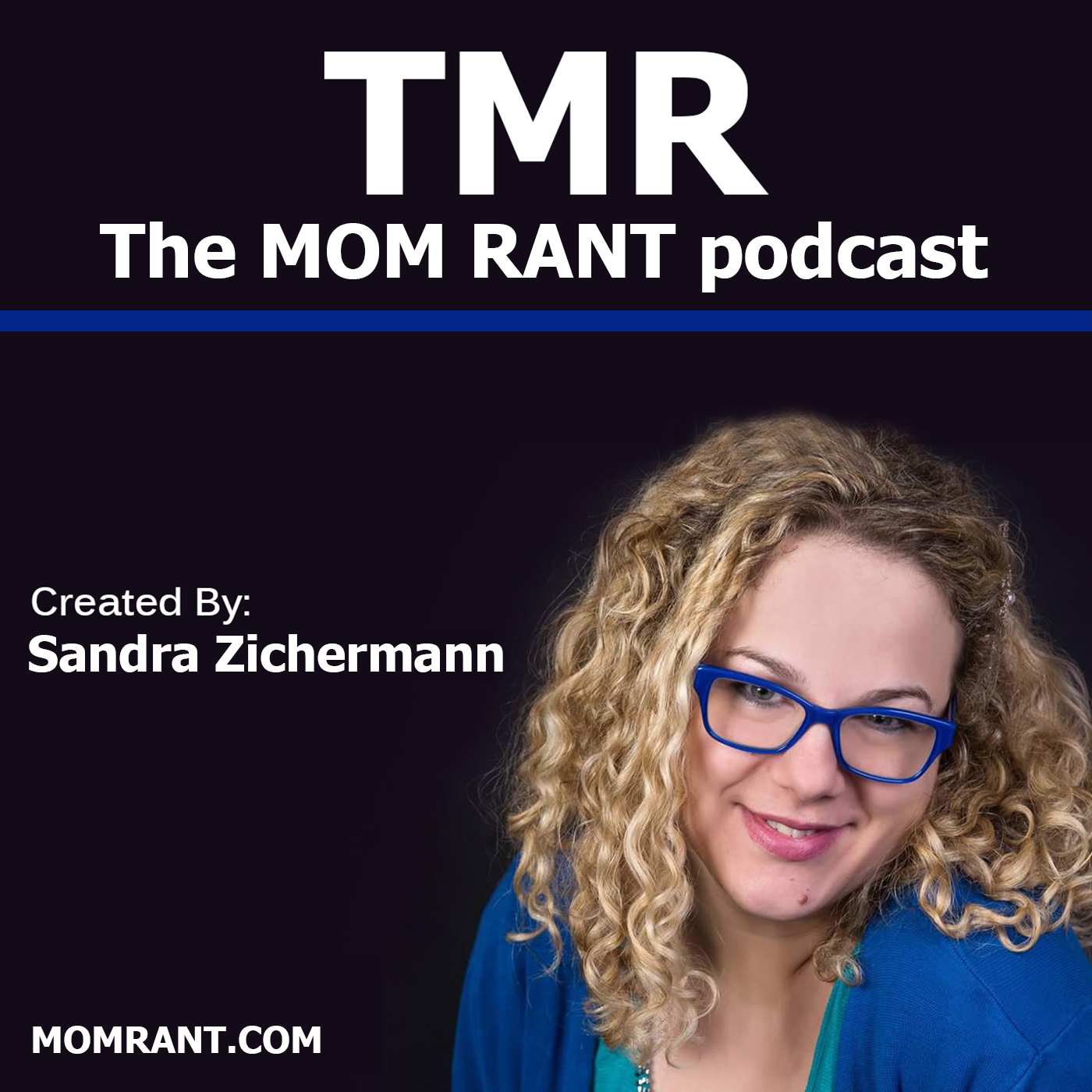 The MOM RANT podcast